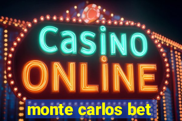 monte carlos bet